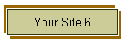 Your Site 6